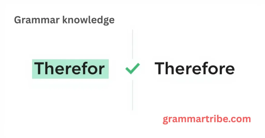 Therefor or Therefore