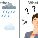Weather or Whether
