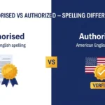 Authorised or Authorized