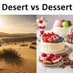 Desert or Dessert