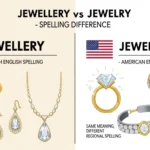 Jewellery or Jewelry