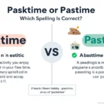 Pasktime or Pastime