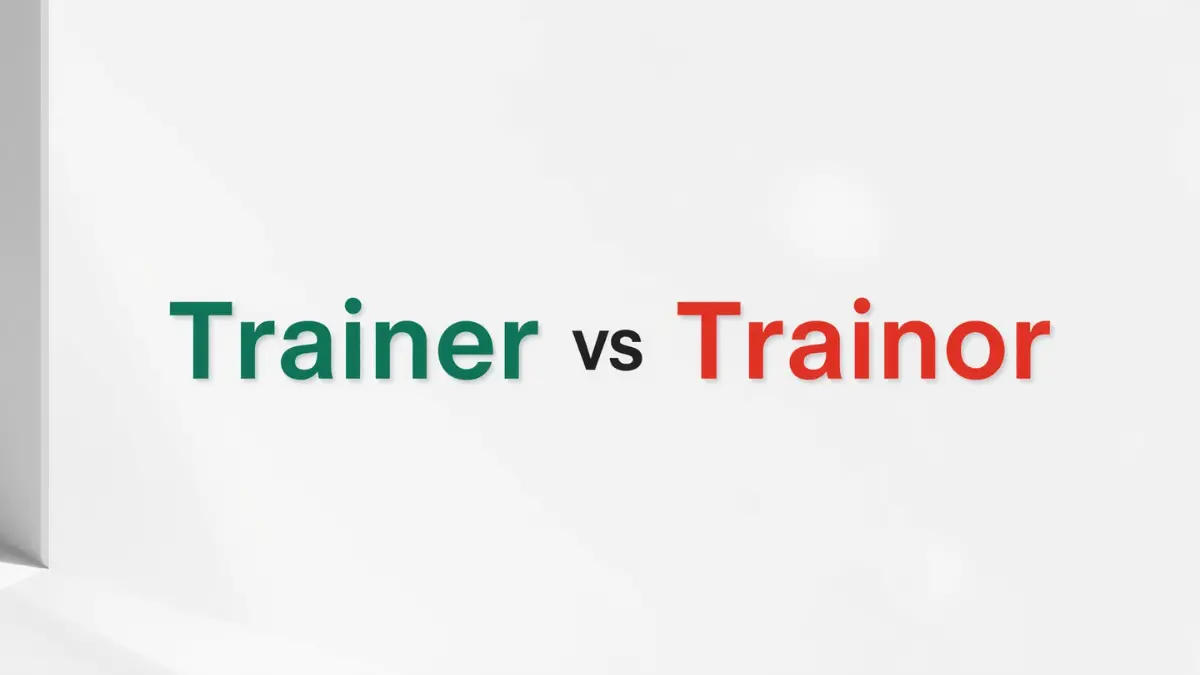 Trainer or Trainor